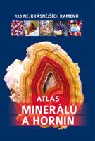 Atlas minerálů a hornin - 120 nejkrásnějších kamenů - Irena V. Žaba, Jerzy Žaba