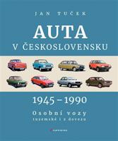 Auta v Československu 1945-1990 - Jan Tuček