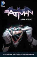 Batman 3: Smrt rodiny - Scott Snyder