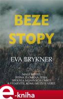 Beze stopy - Eva Brykner