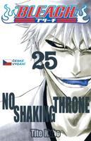 Bleach 25: No Shaking Throne - Tite Kubo