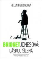 Bridget Jonesová: láskou šílená - Helen Fieldingová