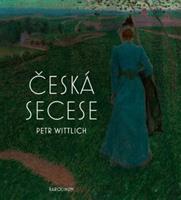 Česká secese - Wittlich Petr