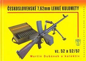 Československé 7,62 mm lehké kulomety - kol., Martin Dubánek
