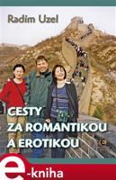 Cesty za romantikou a erotikou - Radim Uzel
