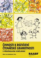 Činnosti k rozvíjení čtenářské gramotnosti v předškolním vzdělávání - Eva Koželuhová