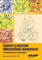 Činnosti k rozvíjení přírodovědné gramotnosti v předškolním vzdělávání - Kateřina Jančaříková