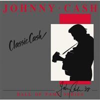 Classic Cash: Hall of Fame Series - Johnny Cash