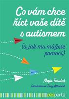 Co vám chce říct vaše dítě s autismem - Maja Toudal