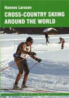 Cross-country skiing around the World - Larsson Hannes