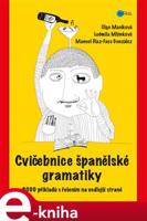 Cvičebnice španělské gramatiky - Olga Macíková, Ludmila Mlýnková, Manuel Díaz-Faes González