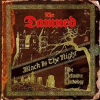 Damned - BLACK IS THE NIGHT:THE DEFINITIVE CD