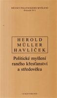 Dějiny politického myšlení II/1 - A. Havlíček, V. Herold, I. Müller