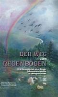 Der Weg zum Regenbogen - Blanka Weissová, Susanna Poulicek