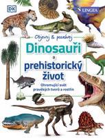 Dinosauři a prehistorický život - kolektiv autorů