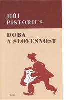 Doba a slovesnost - Jiří Pistorius