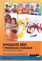 Dvouleté děti v předškolním vzdělávání - Jana Kropáčková, Hana Splavcová