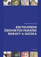 Encyklopedie židovských památek Moravy a Slezska - Jaroslav Klenovský