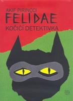 Felidae - Akif Pirincci