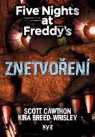 Five Nights at Freddy 2: Znetvoření - Scott Cawthon, Kira Breed Wrisley
