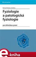 Fyziologie a patologická fyziologie - Richard Rokyta, kol.