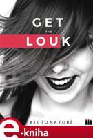 Get the Louk: # je to na tobě - Lucie Dejmková