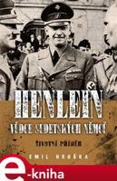 Henlein - vůdce sudetských Němců - Emil Hruška