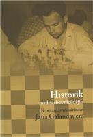 Historik nad šachovnicí dějin - Luboš Velek, kol., Dagmar Hájková