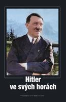 Hitler ve svých horách - kol.