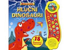 Hluční dinosauři - 18 dinosauřích superzvuků