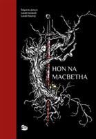 Hon na Macbetha - limitovaná edice - Štěpánka Jislová, Lukáš Komárek, Lukáš Pokorný