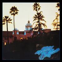 Hotel California (40th Anniversary) - The Eagles