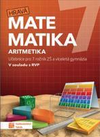 Hravá matematika 7 – učebnice 1. díl (aritmetika)