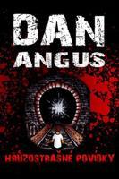 Hrůzostrašné povídky - Dan Angus