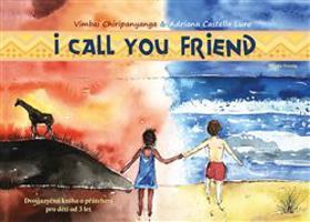 I Call You Friend - Vimbai Chiripanyanga