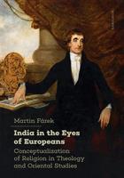 India in the Eyes of Europeans - Martin Fárek