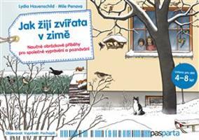 Jak žijí zvířata v zimě - Naučné obrázkové příběhy pro společné vyprávění a poznávání - kolektiv