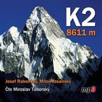 K2 - 8611 metrů - Josef Rakoncaj, Miloň Jasanský
