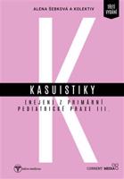 Kasuistiky (nejen) z primární pediatrické praxe 3 - kol., Alena Šebková