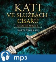 Kati ve službách císařů, mp3 - Karel Štorkán