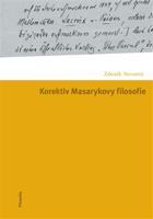 Korektiv Masarykovy filosofie - Zdeněk Novotný