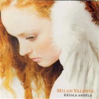 Křídla anděla - Milan Valenta CD