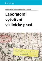 Laboratorní vyšetření v klinické praxi - Pavel Kohout, kolektiv, Helena Lahoda Brodská