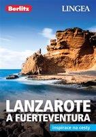 Lanzarote &amp; Fuertaventura - Inspirace na cesty - kolektiv autorů