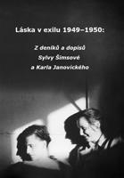 Láska v exilu 1949–1950 - Sylva Šimsová