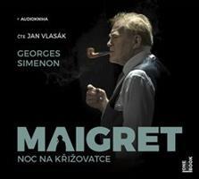 Maigret - Noc na křižovatce - Georges Simenon