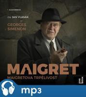 Maigretova trpělivost, mp3 - Georges Simenon
