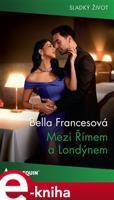 Mezi Římem a Londýnem - Bella Francesová