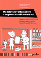 Modelování v alternativní a augmentativní komunikaci - Claudio Castaneda, Nina Fröhlich, Monika Waigand