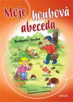 Moje houbová abeceda - Radomír Socha